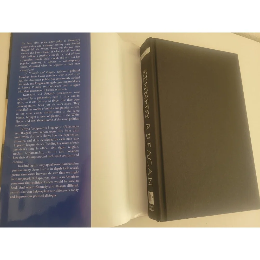 Kennedy and Reagan: Why Their‎ Legacie..., Farris, Scott